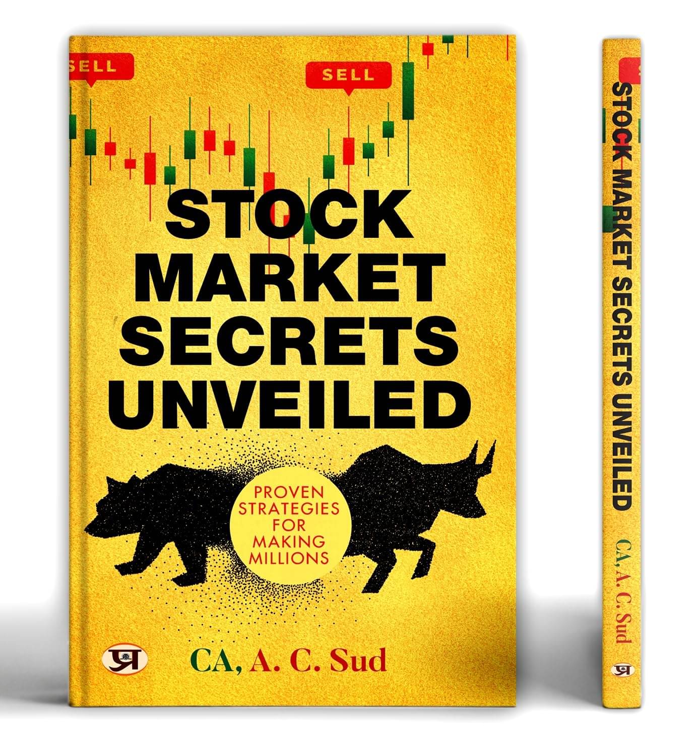     			Stock Market Secrets Unveiled: Proven Strateg By CA, A. C. Sud
