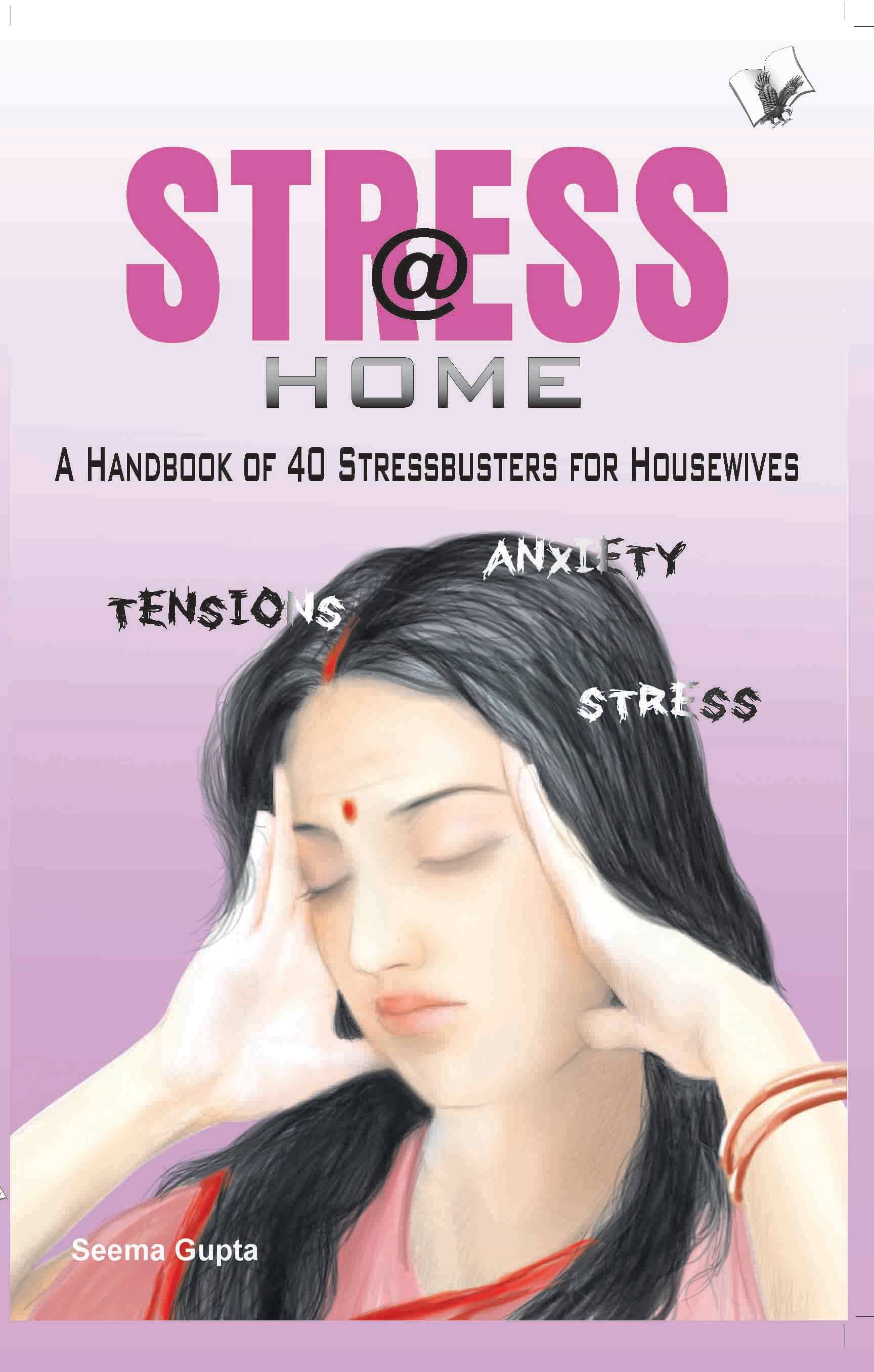     			Stress @ Home By Seema Gupta
