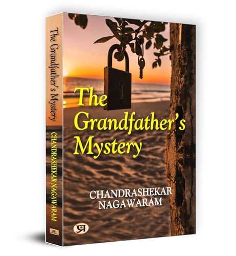     			The Grandfather’s Mystery By Chandrashekar Nagawaram