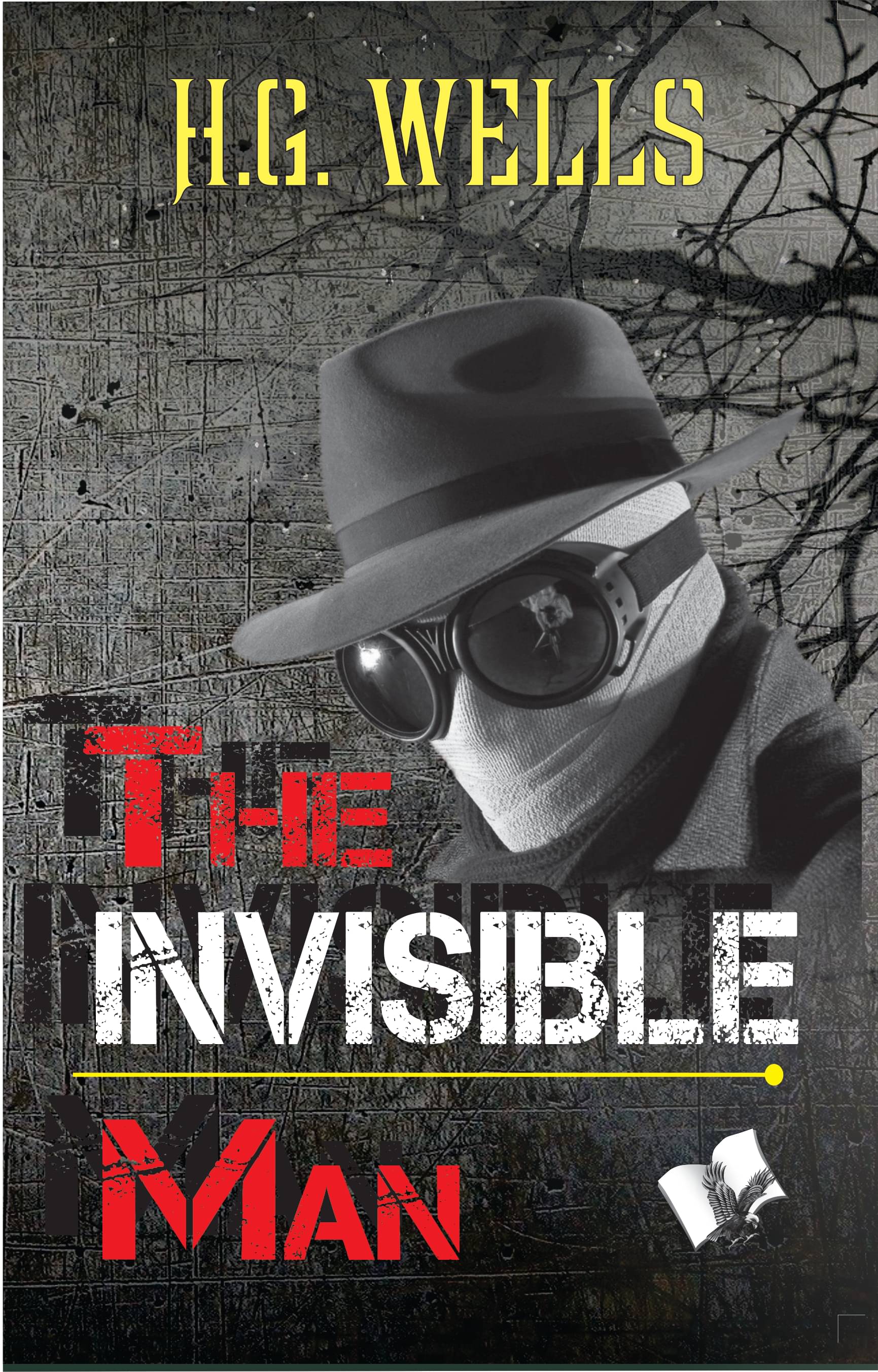     			The Invisible Man By H.G Wells