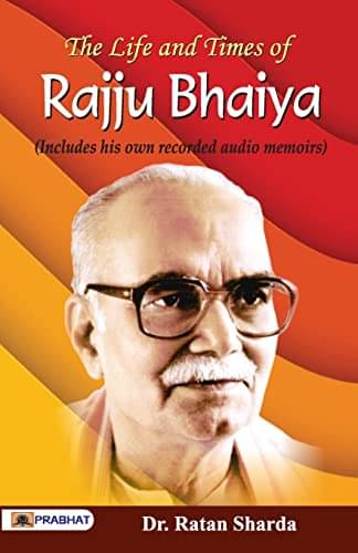     			The Life and Times of Rajju Bhaiya (Includes By Ratan Sharda