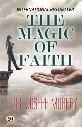     			The Magic of Faith By Dr. Joseph Murphy