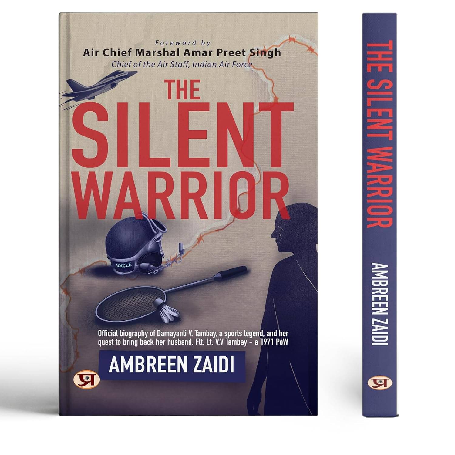 The Silent Warrior | Official Biography of Da By Ambreen Zaidi     			The Silent Warrior | Official Biography of Da By Ambreen Zaidi