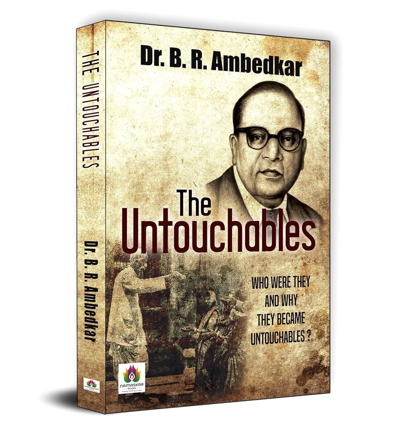     			The Untouchables By Dr. B.R. Ambedkar