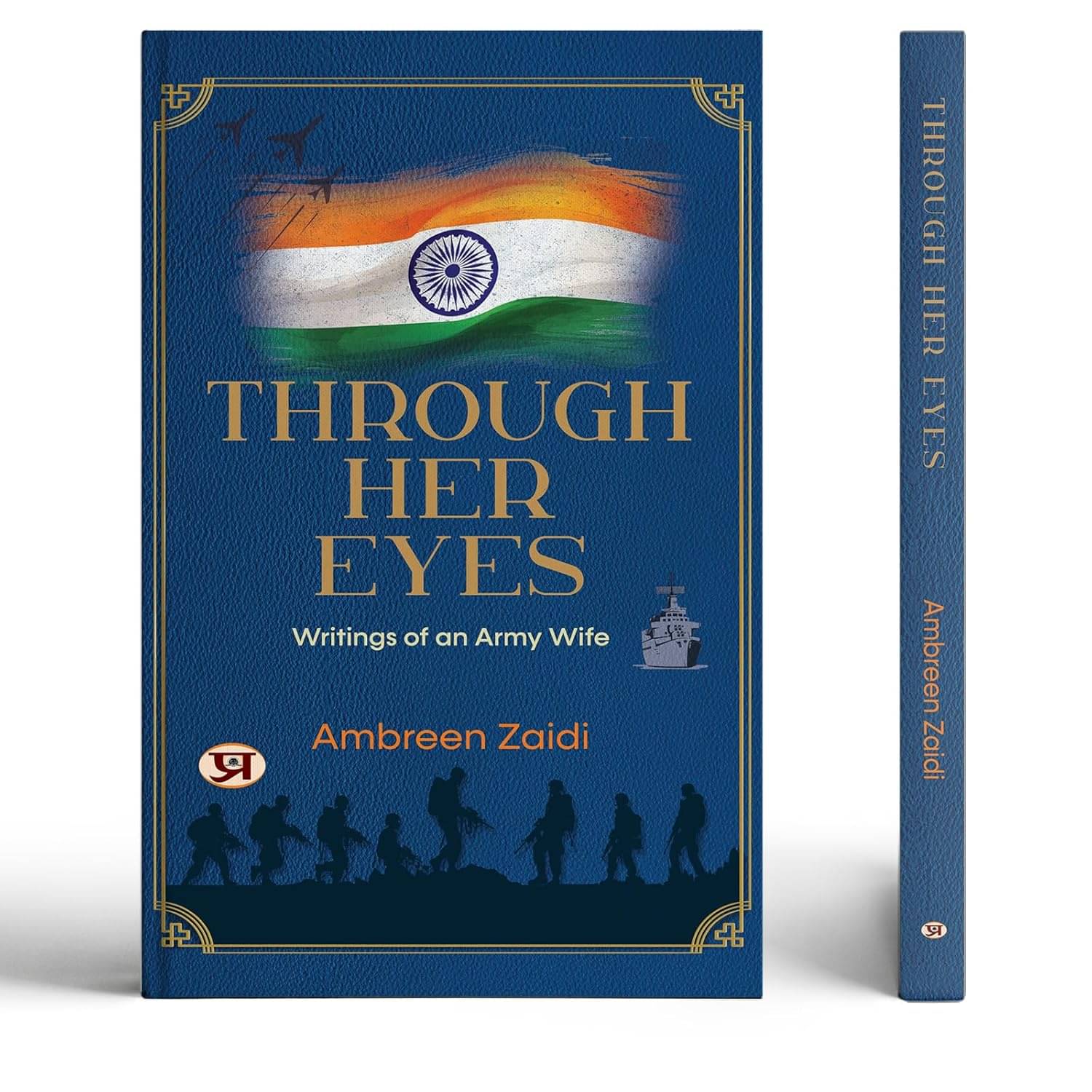 Through Her Eyes: Writings Of An Army Wife By Ambreen Zaidi Through Her Eyes: Writings Of An Army Wife By Ambreen Zaidi