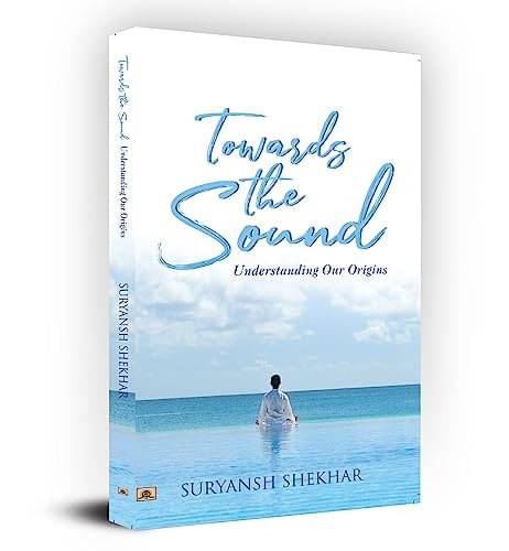     			Towards the Sound: Understanding Our Origins By Suryansh Shekhar