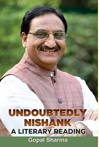 UNDOUBTEDLY NISHANK : A Literary Reading By Gopal Sharma UNDOUBTEDLY NISHANK : A Literary Reading By Gopal Sharma