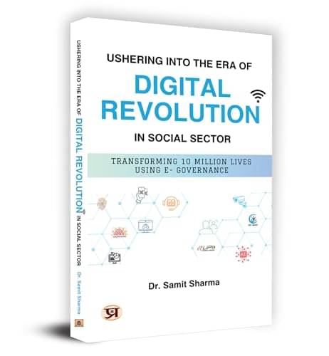     			Ushering Into The Era Of "Digital Revolution" By IAS Dr. Samit Sharma