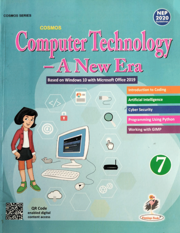     			COMPUTER TECHNOLOGY - A NEW ERA CLASS 7
