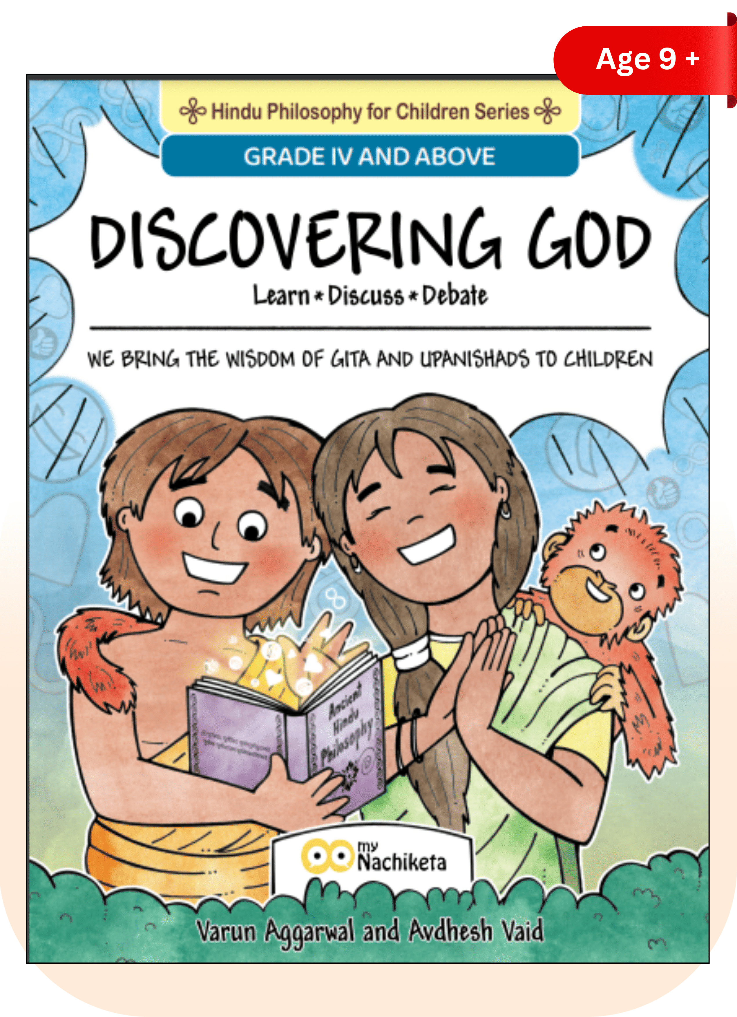     			Ideas of Gita and Upanishads for children: Discovering God | Activities, Stories and Logical, Brain Reasoning Exercises | Interactive book for all ages of children by myNachiketa [Paperback] Varun Aggarwal and Avdhesh Vaid