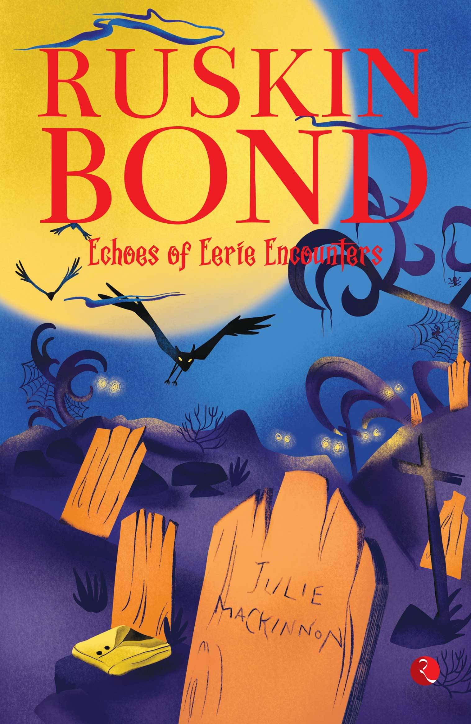     			ECHOES OF EERIE ENCOUNTERS By Ruskin Bond