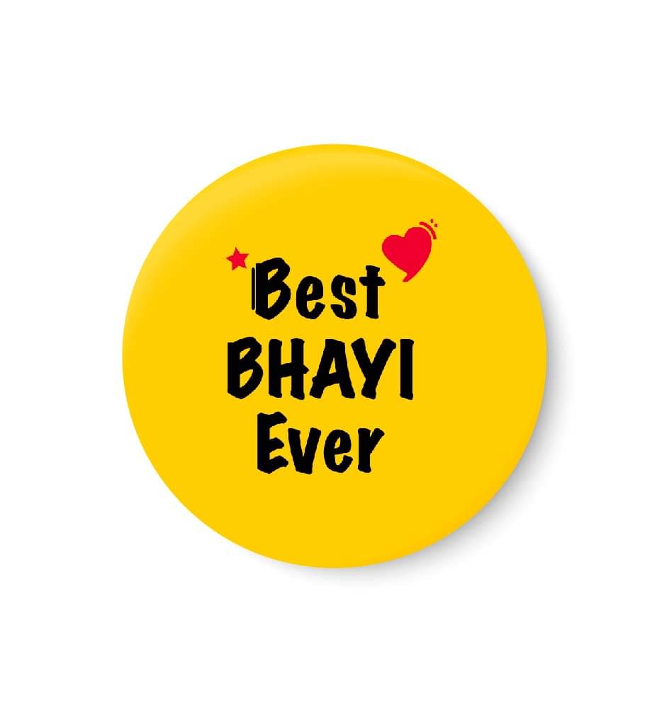 PEACOCKRIDE Best BHAYI Ever Plastic Round Fridge Magnets Fridge Magnet - Pack of 1     			PEACOCKRIDE Best BHAYI Ever Plastic Round Fridge Magnets Fridge Magnet - Pack of 1