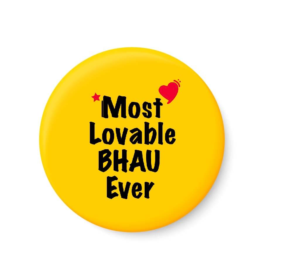 PEACOCKRIDE Most Lovable Bhau Ever Plastic Round Fridge Magnets Fridge Magnet - Pack of 1 PEACOCKRIDE Most Lovable Bhau Ever Plastic Round Fridge Magnets Fridge Magnet - Pack of 1