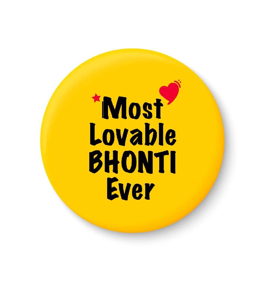 PEACOCKRIDE Most Lovable Bhonti Ever Plastic Round Fridge Magnets Fridge Magnet - Pack of 1 PEACOCKRIDE Most Lovable Bhonti Ever Plastic Round Fridge Magnets Fridge Magnet - Pack of 1