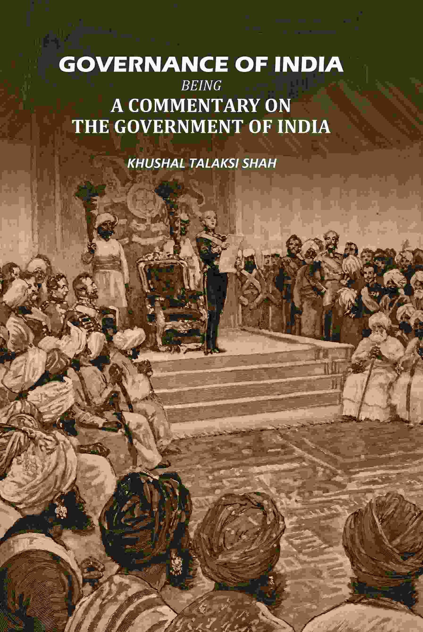     			Governance Of India: Being A Commetry On The Government Of India [Hardcover]