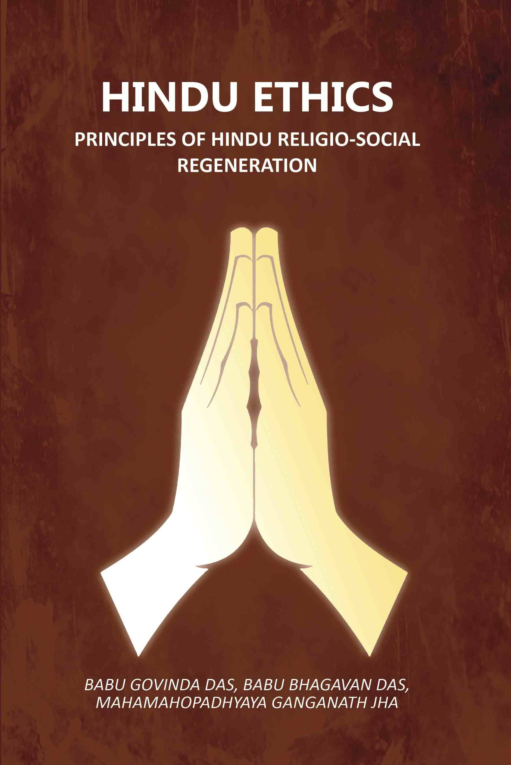     			Hindu Ethics: Principles Of Hindu Religio-Social Regeneration
