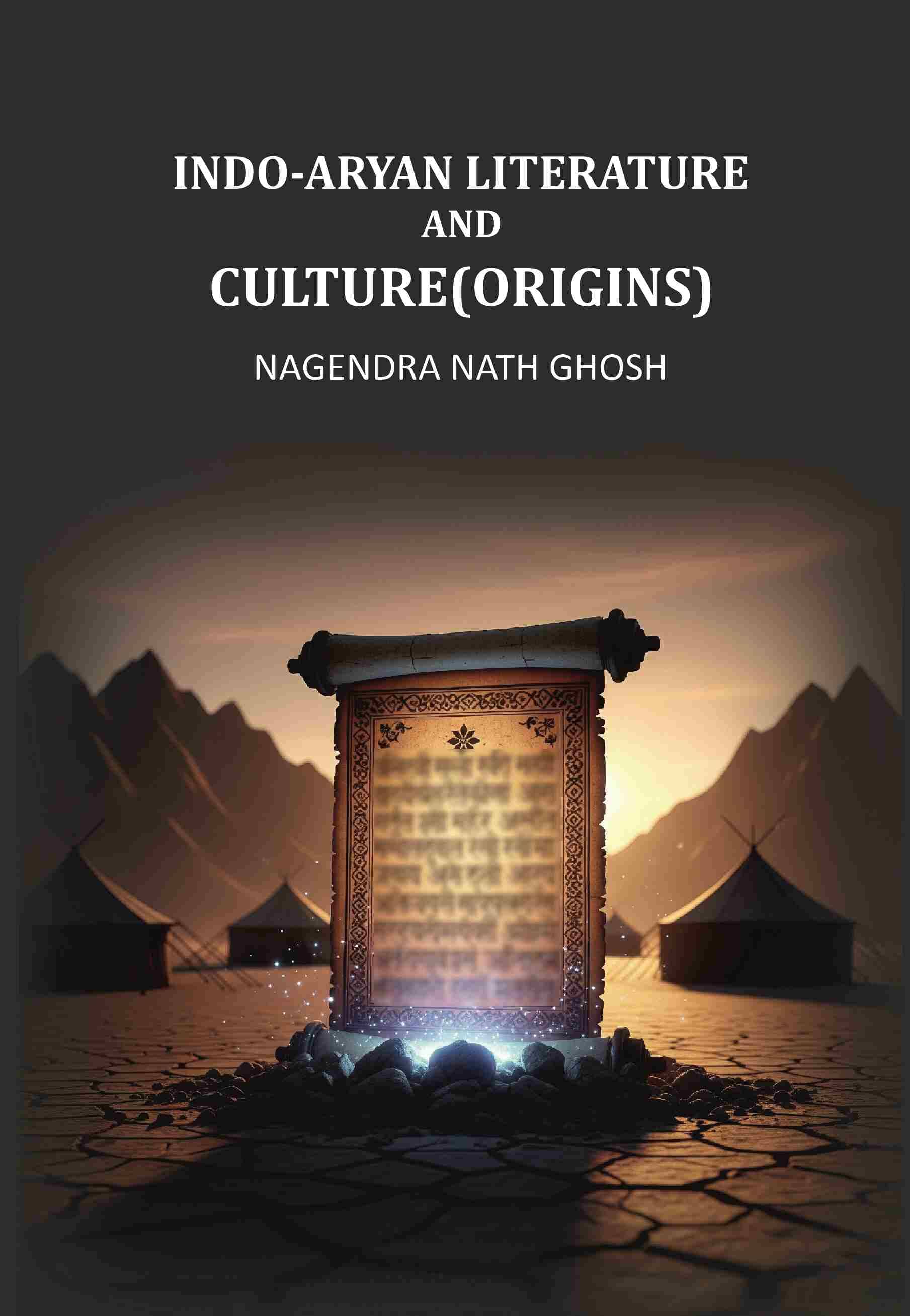 Indo-Aryan Literature And Culture(Origins) Indo-Aryan Literature And Culture(Origins)
