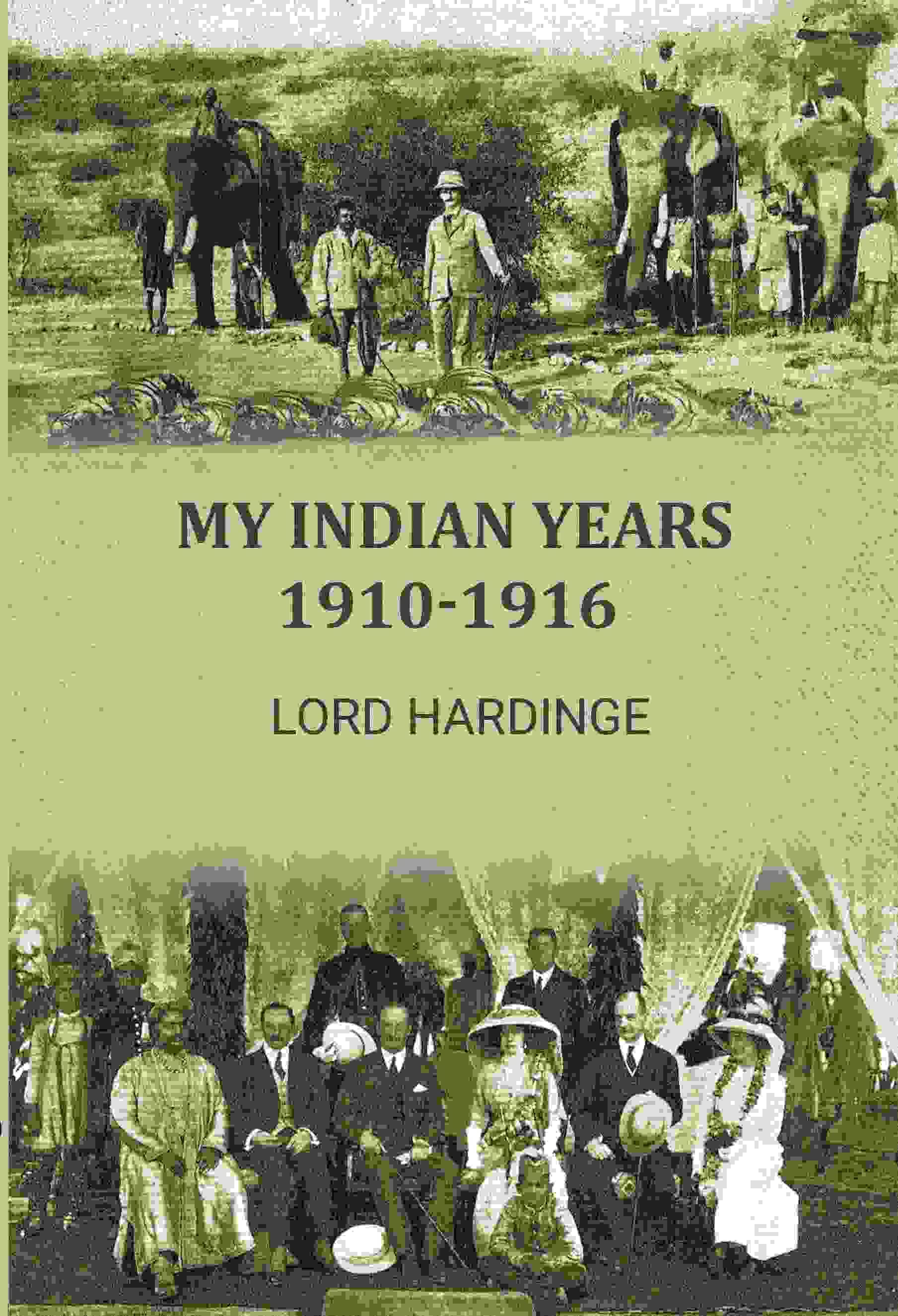     			My Indian years 1910-1916
