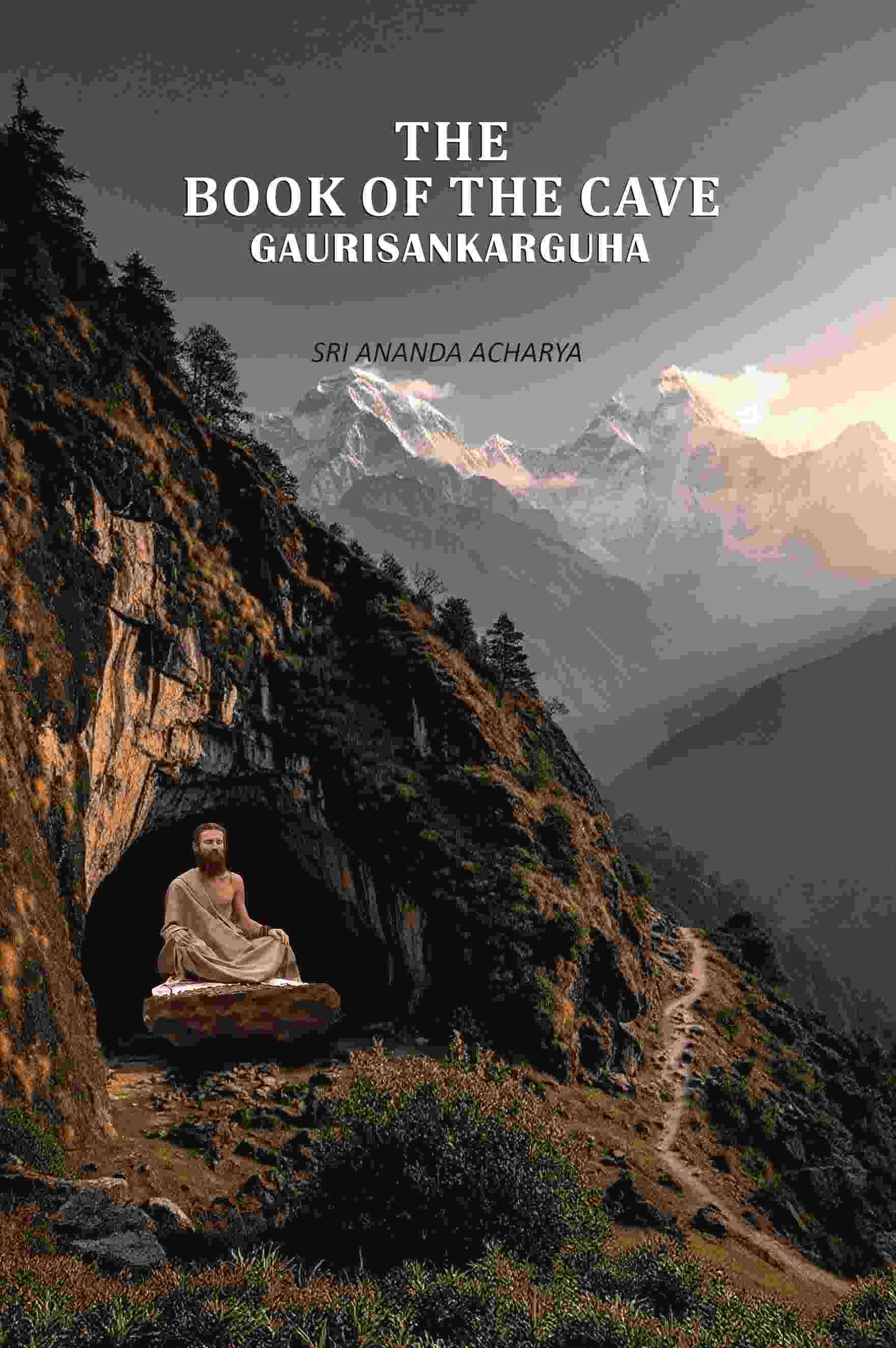     			The Book Of The Cave Gaurisankarguha