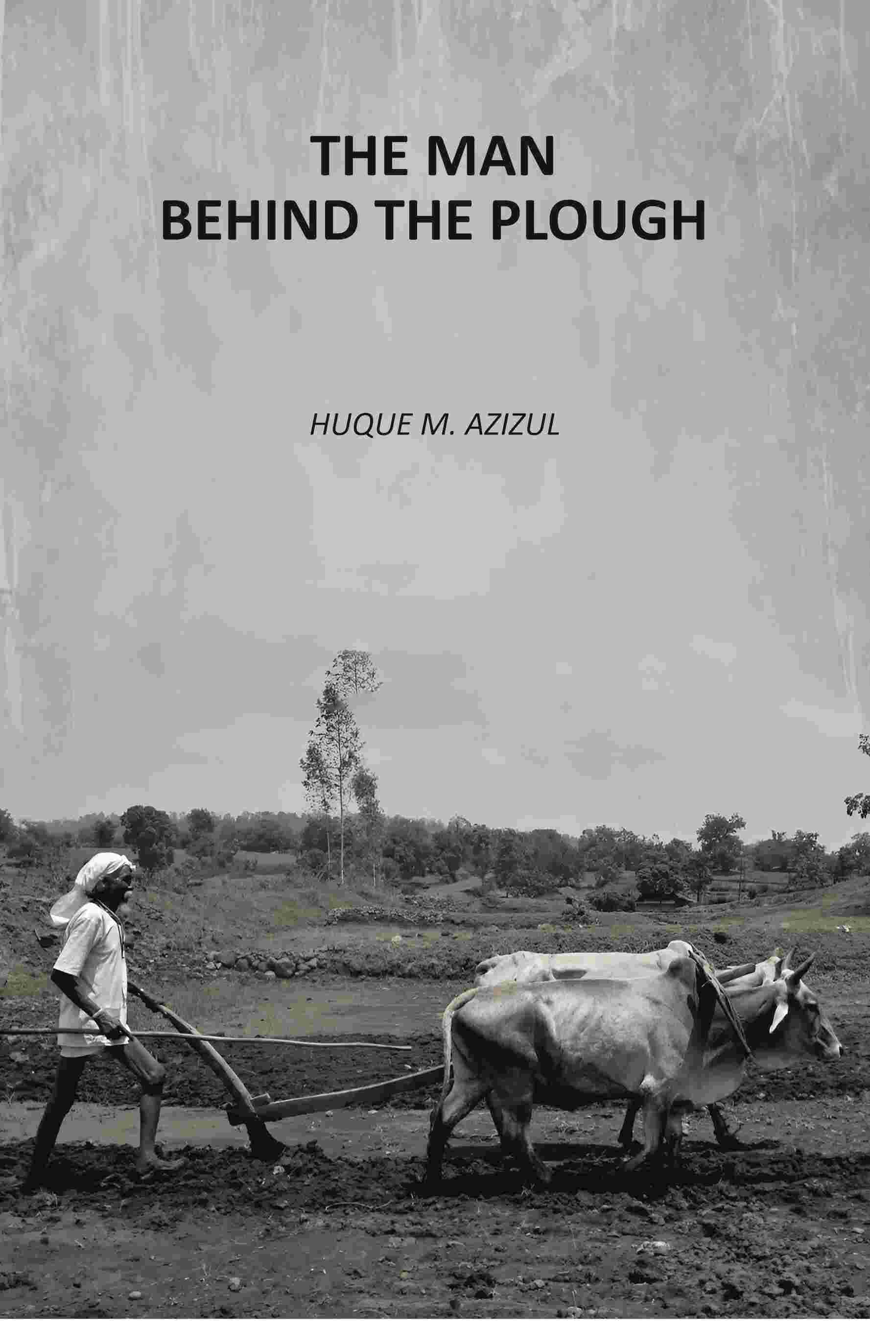     			The Man Behind The Plough