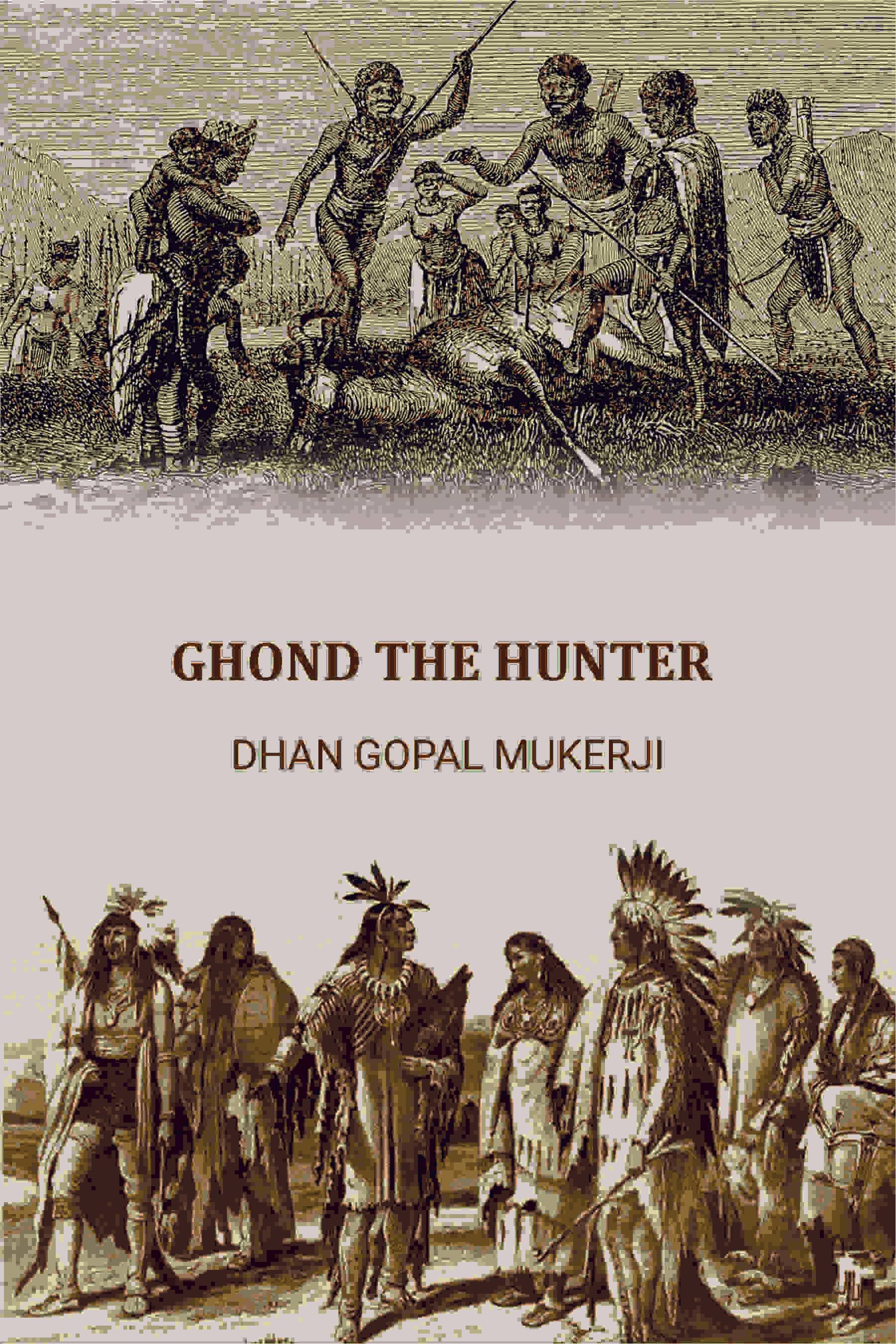     			GHOND THE HUNTER