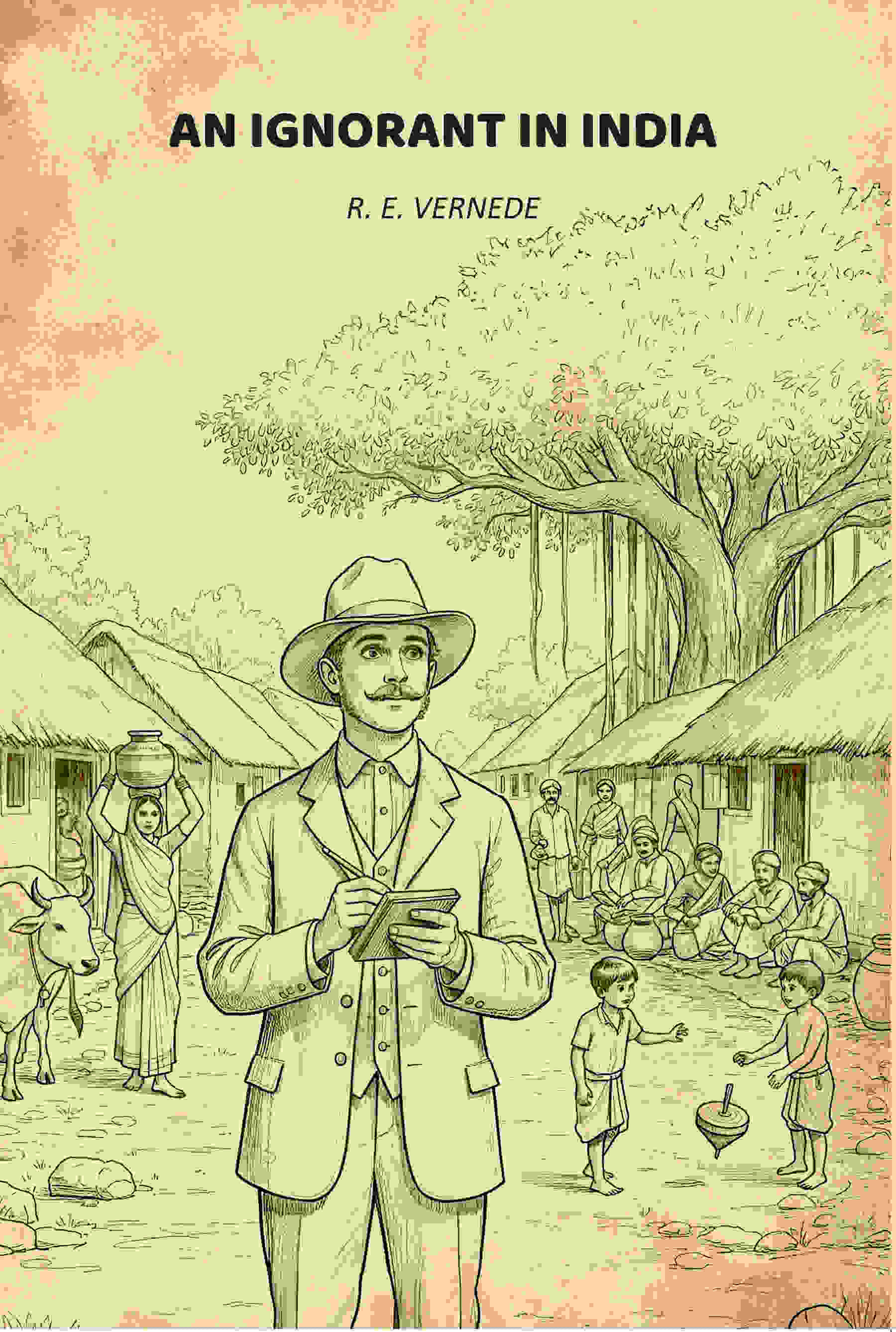     			An Ignorant In India [Hardcover]