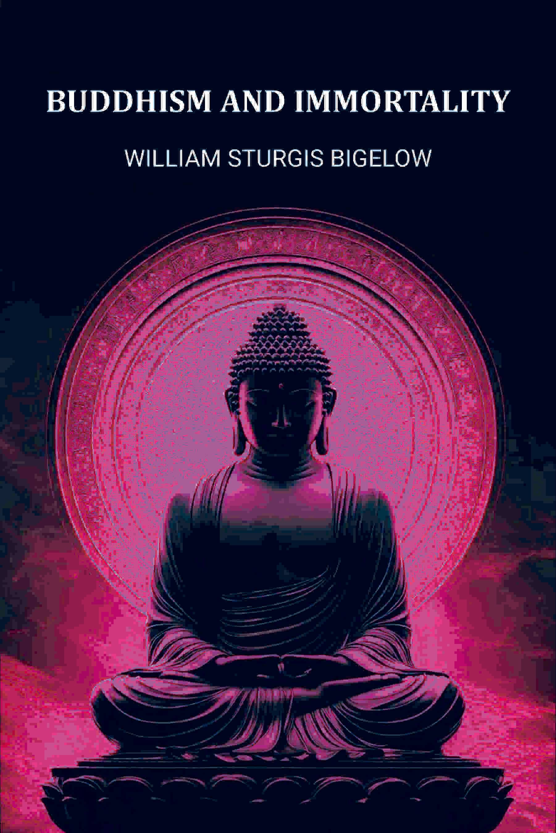     			Buddhism and Immortality [Hardcover]