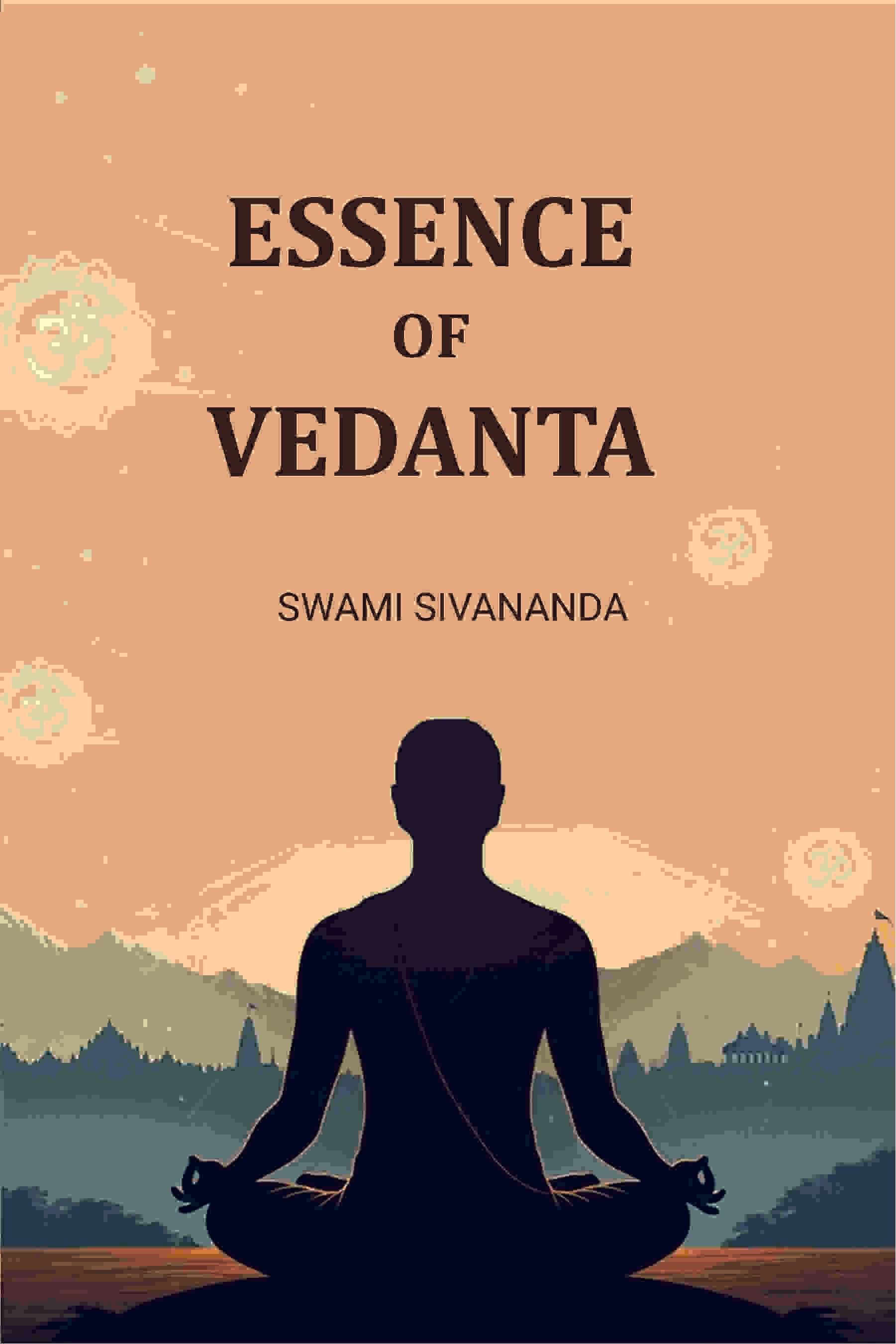     			Essence of Vedanta