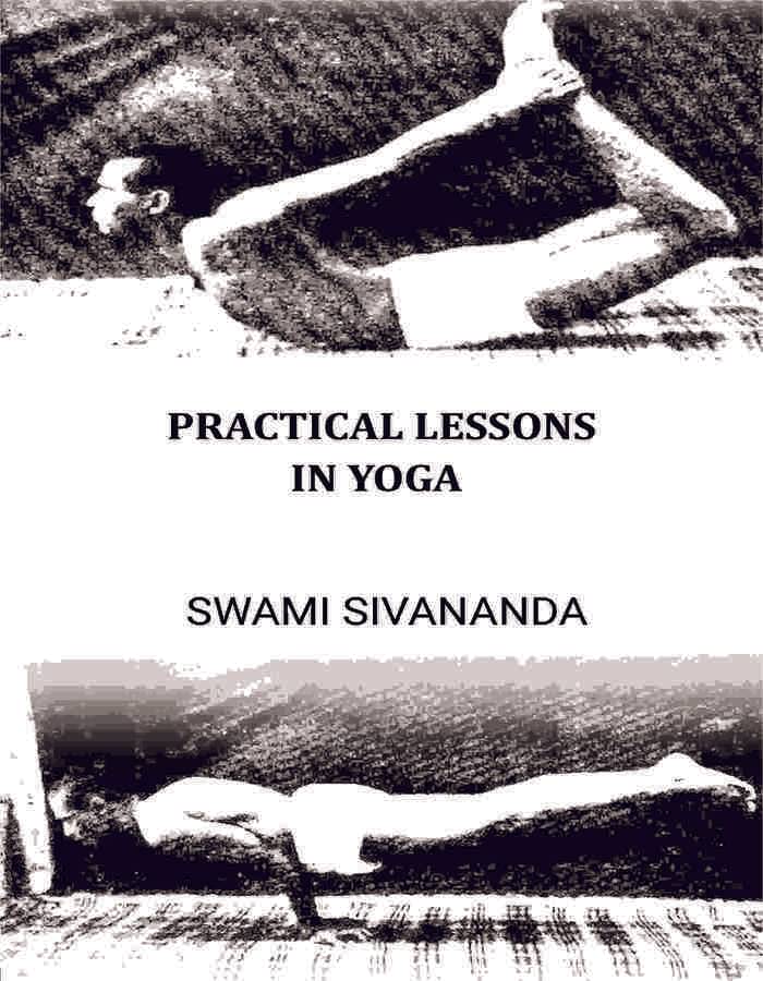     			Practical Lessons In Yoga