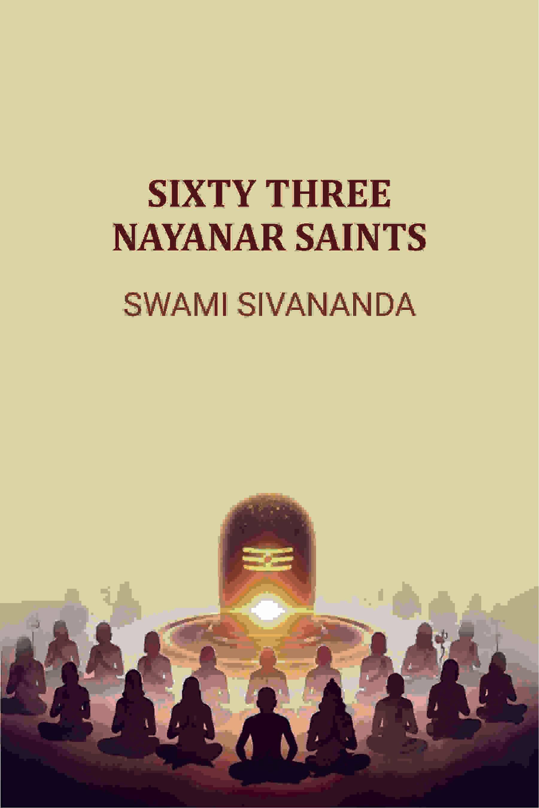     			Sixty Three Nayanar Saints [Hardcover]