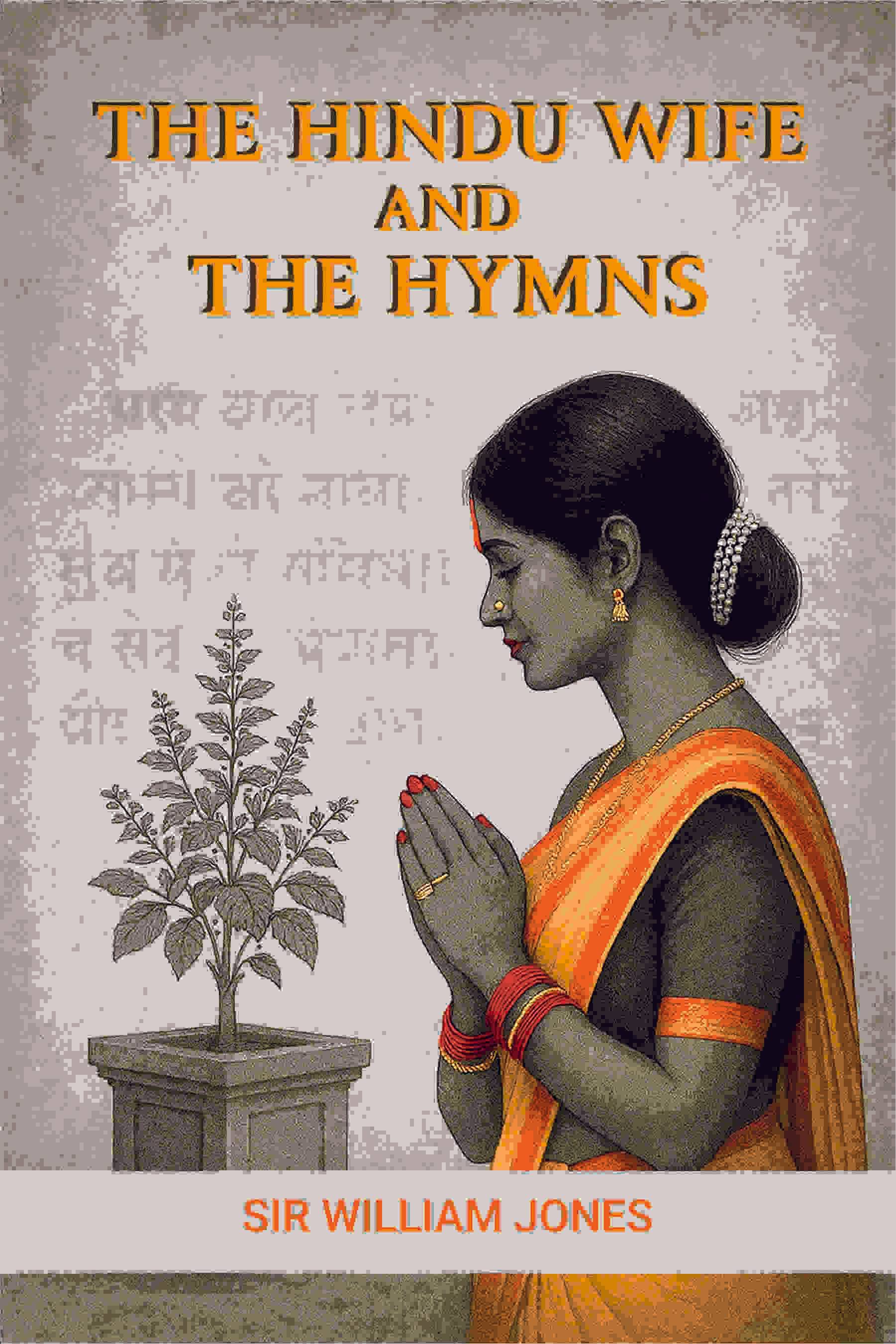     			The Hindu Wife And The Hymns