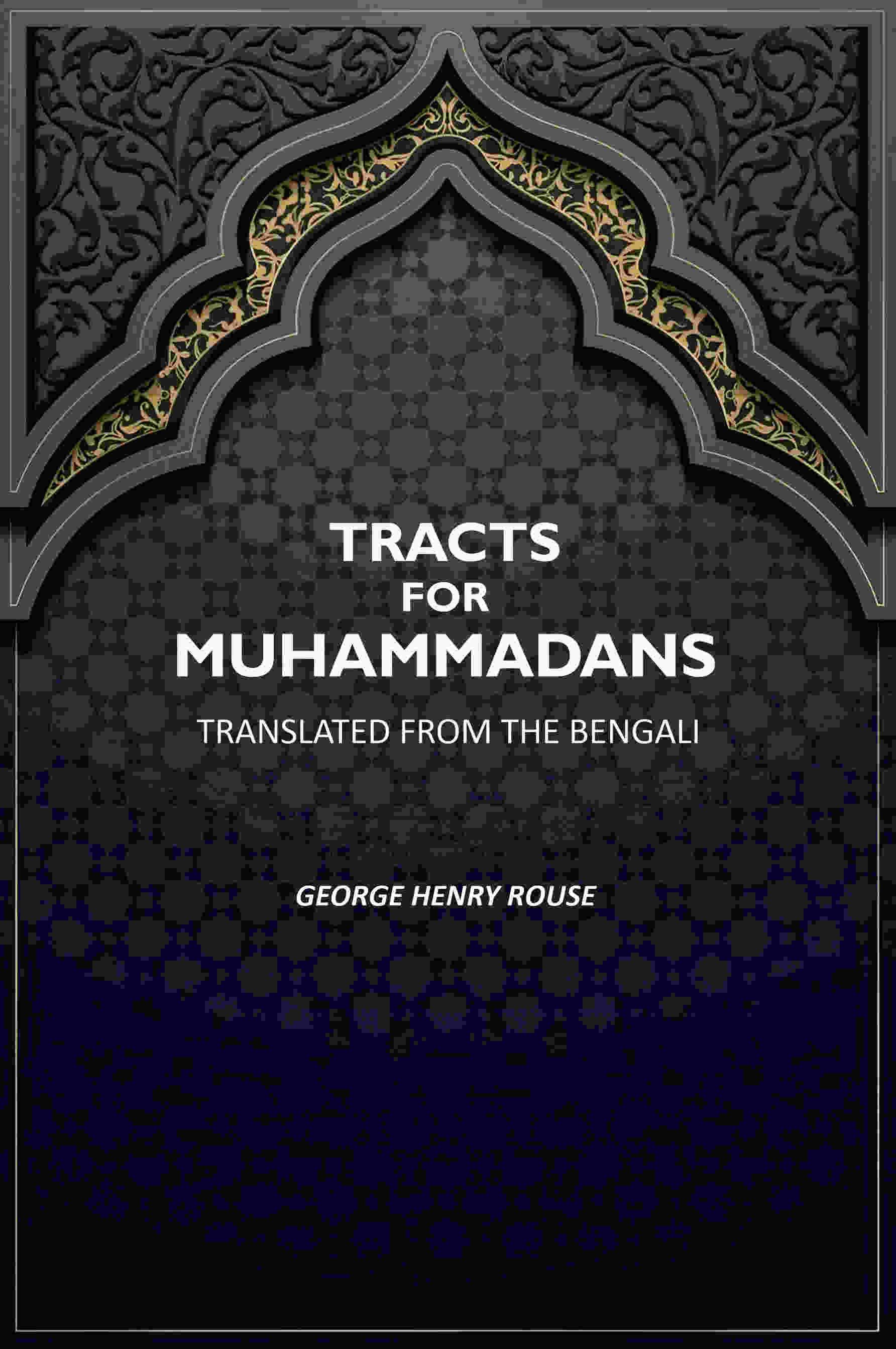     			Tracts For Muhammadans.: Translated From The Bengali [Hardcover]