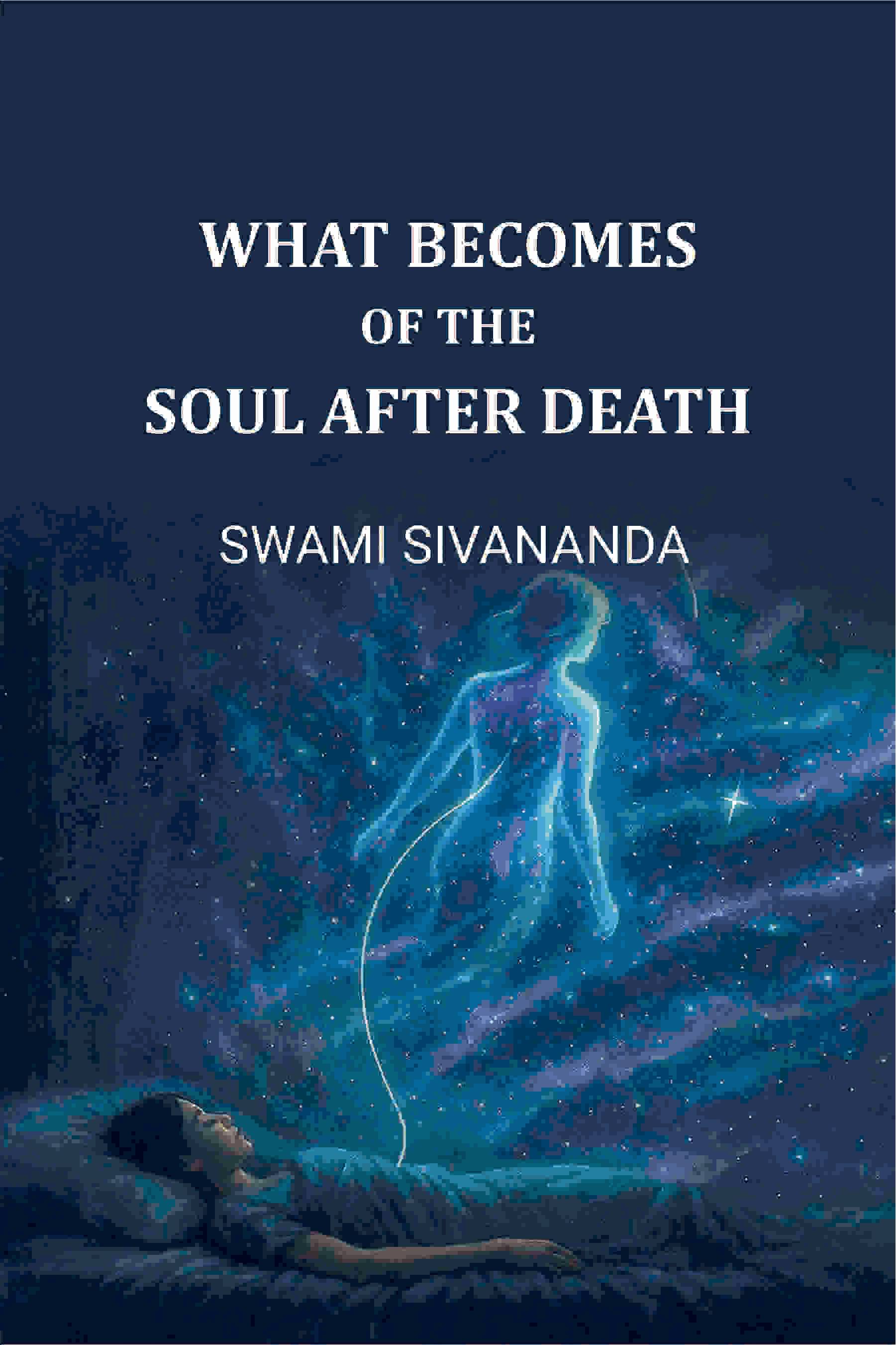     			What Becomes of The Soul after Death [Hardcover]