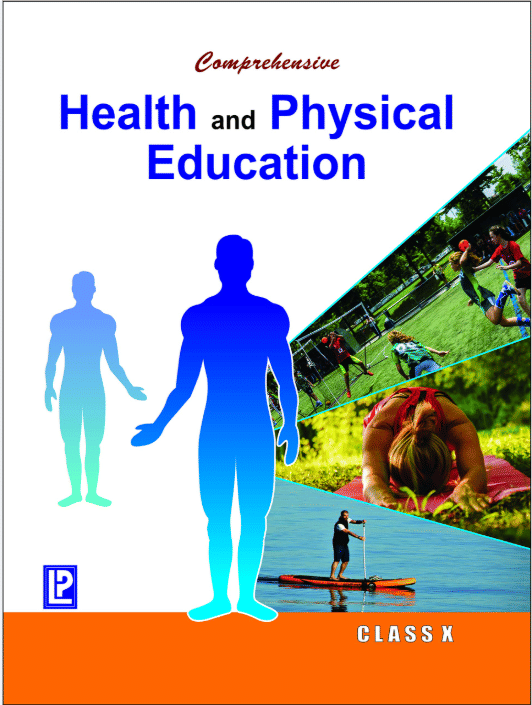COMPREHENSIVE HEALTH AND PHYSICAL EDUCATION CLASS 10 COMPREHENSIVE HEALTH AND PHYSICAL EDUCATION CLASS 10
