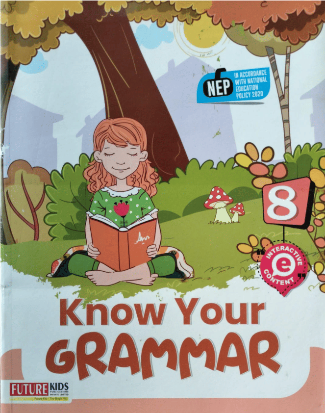 KNOW YOUR GRAMMAR CLASS 8 KNOW YOUR GRAMMAR CLASS 8