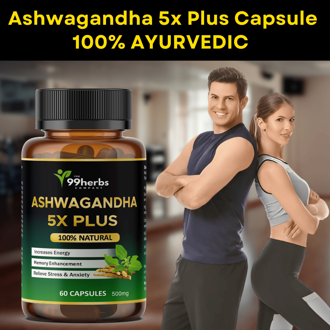     			99Herbs Ashwagandha 5X Plus Capsules – 100% Natural Stress Relief, Energy & Memory Support | 60 Capsules for Men & Women