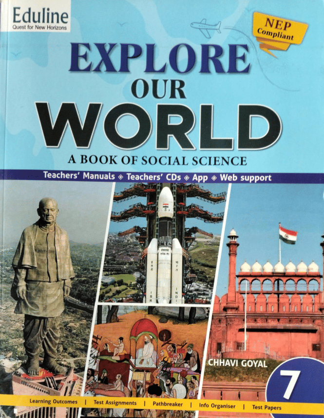     			EXPLORE OUR WORLD CLASS 7 ( A BOOK OF SOCIAL SCIENCE )