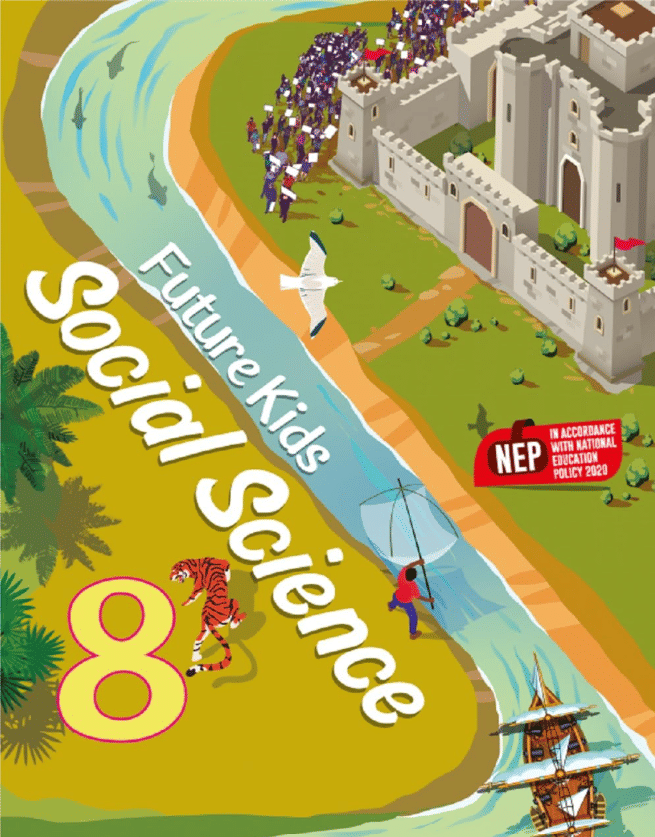 FUTURE KIDS SOCIAL SCIENCE CLASS 8 FUTURE KIDS SOCIAL SCIENCE CLASS 8
