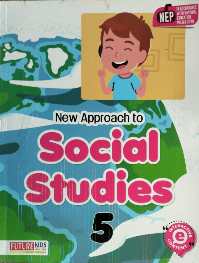     			NEW APPROACH TO SOCIAL STUDIES CLASS 5