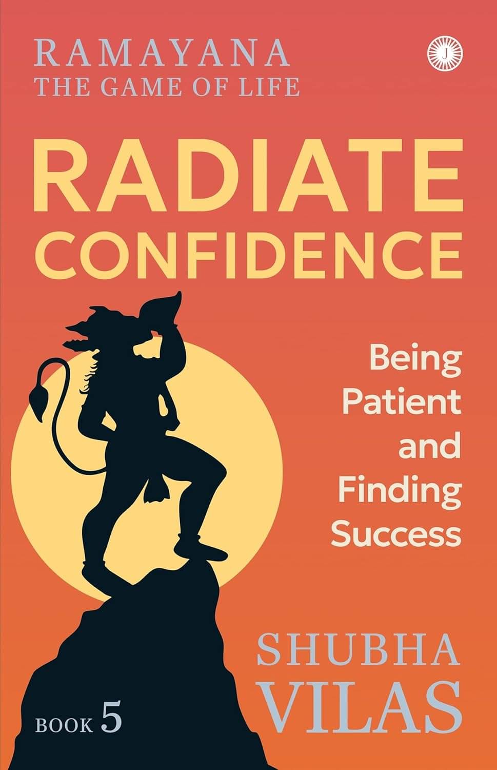 Ramayana: The Game of Life Radiate Confidence Ramayana: The Game of Life Radiate Confidence
