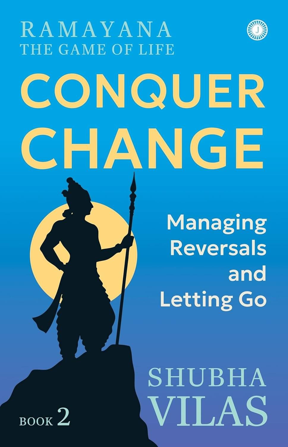     			Ramayana: The Game of Life Conquer Change