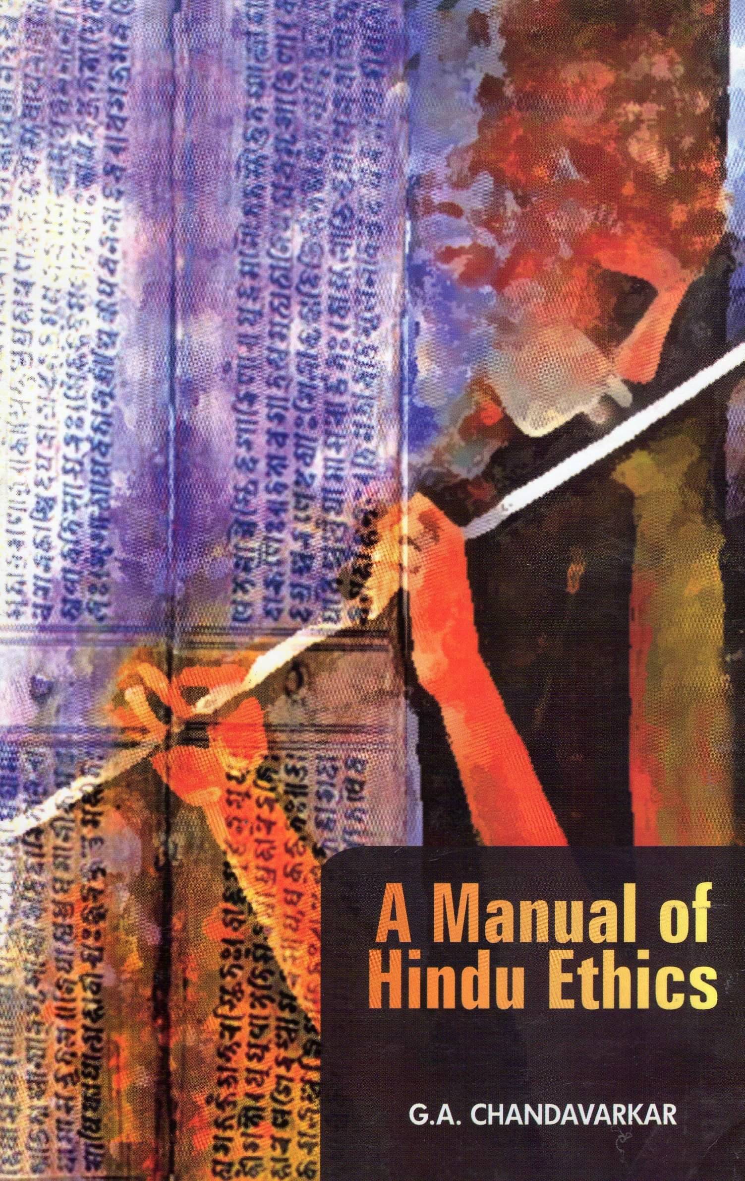     			A Manual Of Hindu Ethics By G.A CHANDAVARKAR