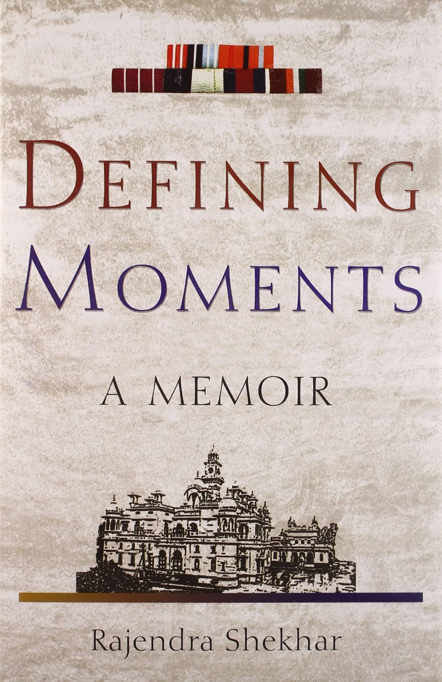     			Defining Moments A Memoir (hb) By RAJENDRA SHEKHAR