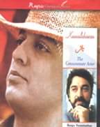 Kamalhasan The Consummate Actor By ROOPA SWAMINATHAN Kamalhasan The Consummate Actor By ROOPA SWAMINATHAN
