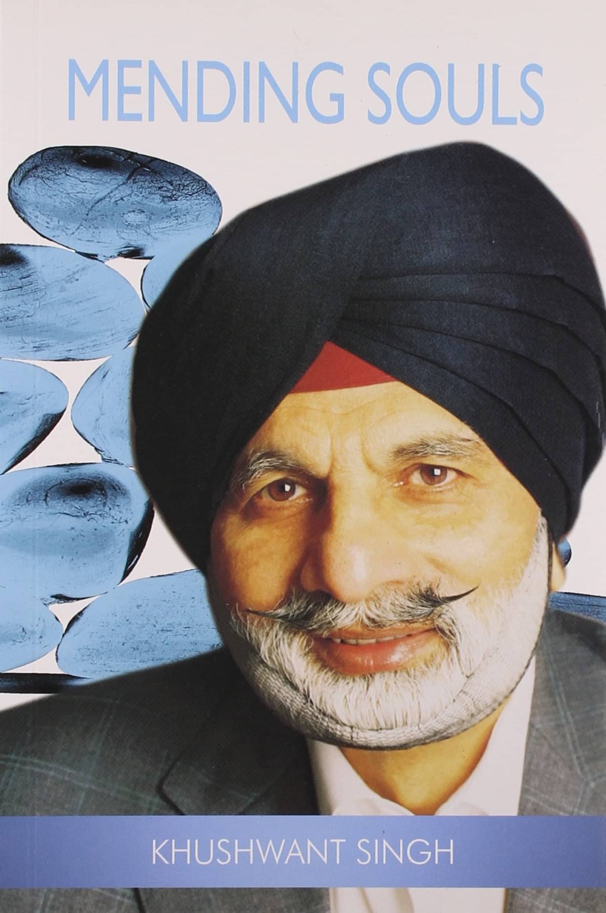 Mending Souls By KHUSHWANT SINGH Mending Souls By KHUSHWANT SINGH