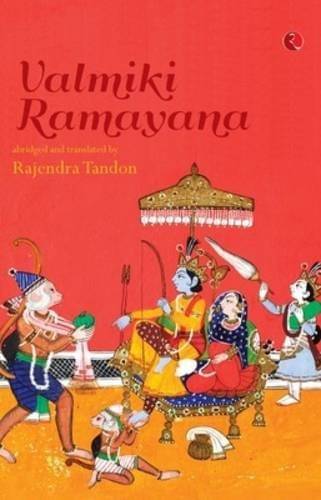 Valmiki Ramayana By RAJENDRA TANDON Valmiki Ramayana By RAJENDRA TANDON