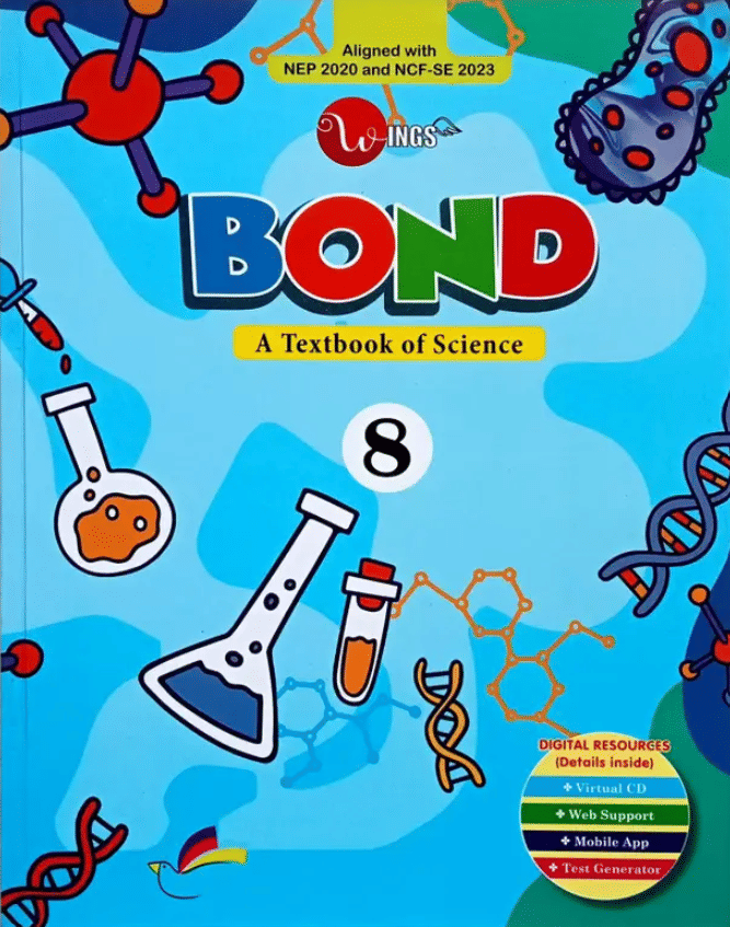 BOND A TEXTBOOK OF SCIENCE CLASS 8 BOND A TEXTBOOK OF SCIENCE CLASS 8