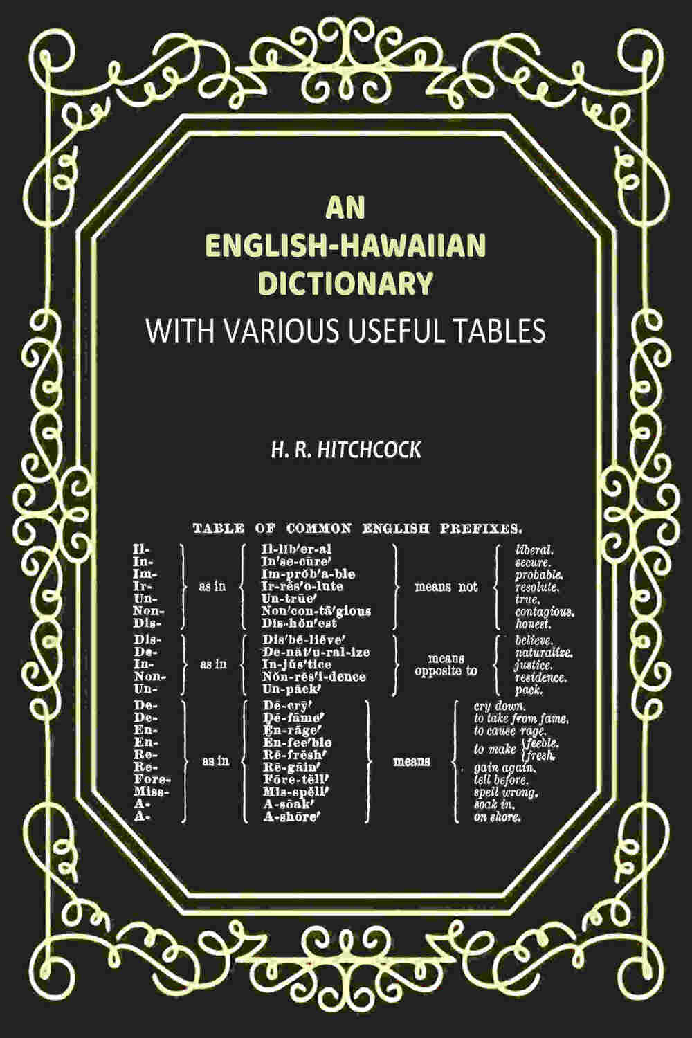     			An English-Hawaiian Dictionary: With Various Useful Tables