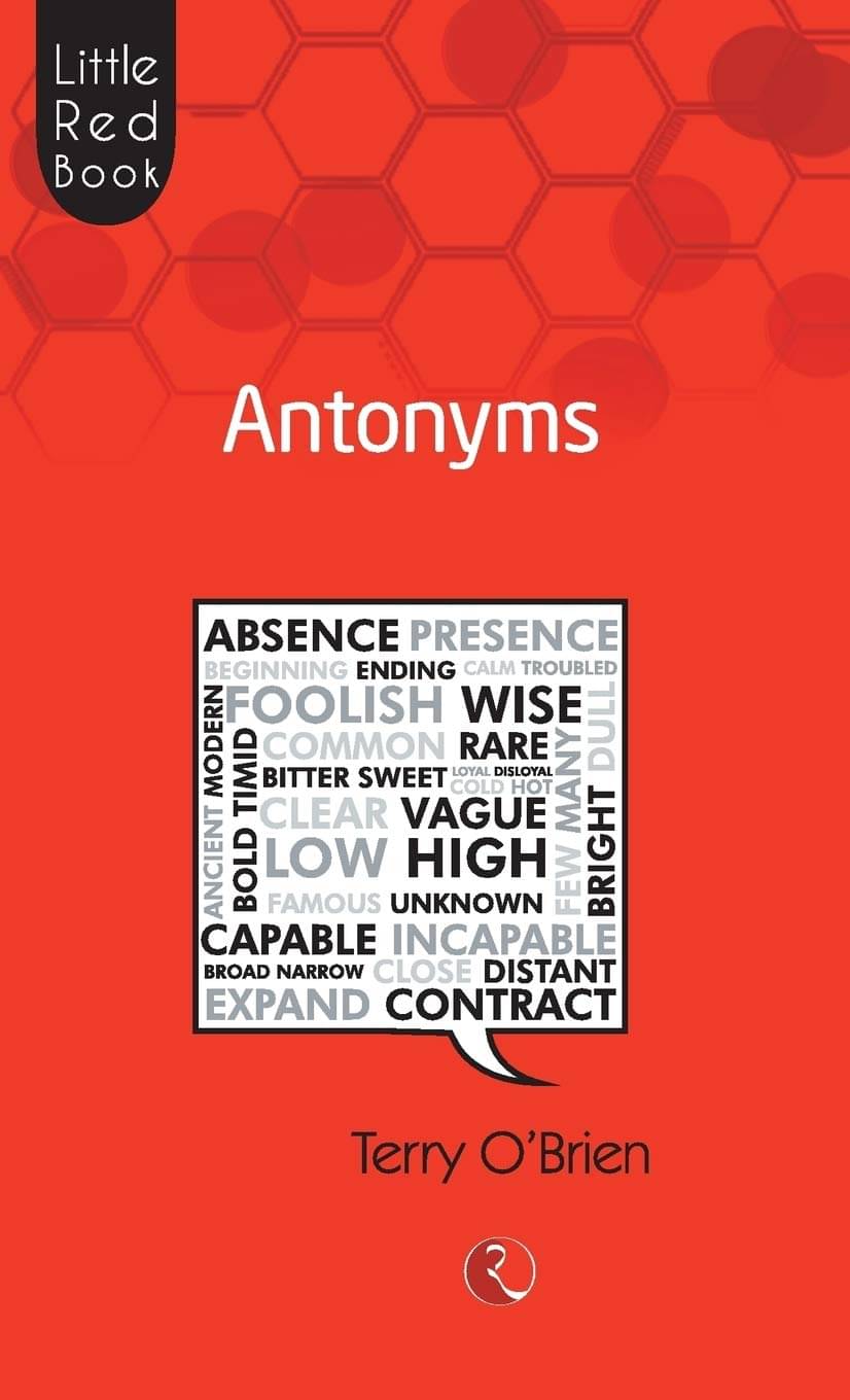     			Antonyms By TERRY O BRIEN