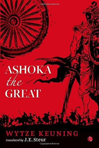     			Ashoka The Great -pb By WYTZE KEUNING